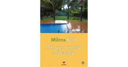 Naslovnica knjige Polnočni utrinki iz Brazilije | Vir: Kosovelova knjižnica Sežana